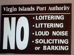 It's important to note that the Virgin Islands will not tolerate barking!